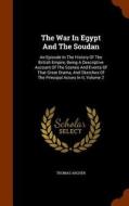 The War In Egypt And The Soudan di Thomas Archer edito da Arkose Press