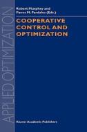 Cooperative Control and Optimization di Robert Murphey, Panos M. Pardalos edito da Springer US