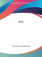 Rosy di Mary Louisa Molesworth, Mrs Mary Louisa Molesworth edito da Kessinger Publishing Co