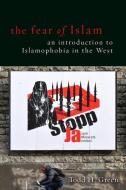 Fear of Islam, the di Todd H. Green edito da Fortress Press,U.S.