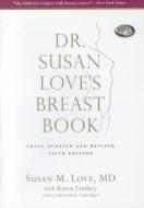 Dr. Susan Love's Breast Book di Susan M. Love edito da Blackstone Audiobooks