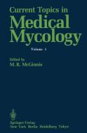 Current Topics in Medical Mycology di Michael R. McGinnis edito da Springer New York