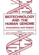 Biotechnology and the Human Genome edito da Springer US