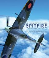 Spitfire di John (Author) Dibbs, Tony (Editor) Holmes edito da Bloomsbury Publishing PLC