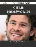 Chris Hemsworth 94 Success Facts - Everything You Need To Know About Chris Hemsworth di Howard Pena edito da Emereo Publishing