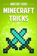 Minecraft Tricks di Minecraft Books edito da Createspace