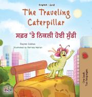 The Traveling Caterpillar (English Punjabi Gurmukhi Bilingual Book for Kids) di Rayne Coshav, Kidkiddos Books edito da KidKiddos Books Ltd.