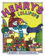 Henry's Lollipops di Robert Quackenbush edito da ALADDIN