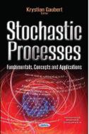 Stochastic Processes edito da Nova Science Publishers, Inc