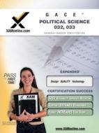 Gace Political Science 032, 033 Teacher Certification Test Prep Study Guide di Sharon Wynne edito da Xam Online.com