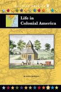 Life in Colonial America di Russell Roberts edito da Mitchell Lane Publishers