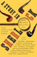 Study in Sherlock: Stories Inspired by the Holmes Canon di Alan Bradley, Tony Broadbent, Jan Burke edito da Poisoned Pen Press