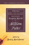 Defence of the Sincere and True Translations of the Holy Scriptures Into the English Tongue di William Fulke edito da Wipf & Stock Publishers