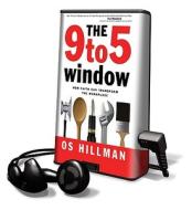 The 9 to 5 Window di Os Hillman edito da Marketplace Leaders