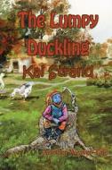 The Lumpy Duckling di Kai Strand edito da Guardian Angel Publishing, Inc