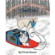 Adventures of Camper and Leo, 1: Sled Ride di Tricia Souza edito da BOOKBABY