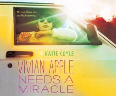 Vivian Apple Needs a Miracle di Katie Coyle edito da Dreamscape Media
