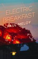 Electric Breakfast di Paul Meloy edito da CHIZINE PUBN