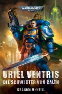 Warhammer 40.000 - Uriel Ventris Die Schwerter von Cath di Graham Mcneill edito da Black Library