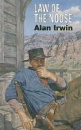 Law of the Noose di Alan Irwin edito da Ulverscroft