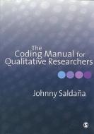 The Coding Manual For Qualitative Researchers di Johnny Saldana edito da Sage Publications Ltd