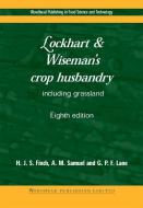 Lockhart And Wiseman's Crop Husbandry Including Grassland di H. J. S. Finch, Alison M. Samuel, Gerry P. F. Lane edito da Elsevier Science & Technology