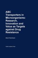Abc Transporters In Microorganisms di Ponte-Sucre edito da Caister Academic Press