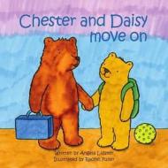 Chester and Daisy Move on di Angela Lidster edito da CoramBAAF