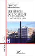 Les espaces du logement di Françoise Dureau, Laurent Cailly edito da Editions L'Harmattan