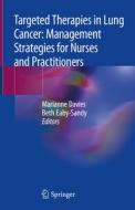 Targeted Therapies in Lung Cancer: Management Strategies for Nurses and Practitioners edito da Springer-Verlag GmbH