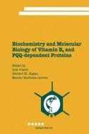 Biochemistry and Molecular Biology of Vitamin B6 and PQQ-dependent Proteins edito da Birkhäuser Basel