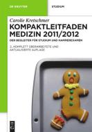 Kompaktleitfaden Medizin 2011/2012 di Carolie Kretschmer edito da Gruyter, Walter de GmbH