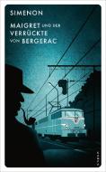 Maigret und der Verrückte von Bergerac di Georges Simenon edito da Kampa Verlag