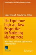 The Experience Logic as a New Perspective for Marketing Management edito da Springer-Verlag GmbH