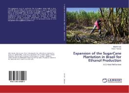 Expansion of the SugarCane Plantation in Brazil for Ethanol Production di Elio Ferrato, Pedro Ramos edito da LAP Lambert Academic Publishing