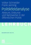 Politikfeldanalyse di Frank Janning, Volker Schneider edito da VS Verlag für Sozialwissenschaften
