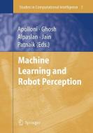 Machine Learning and Robot Perception edito da Springer Berlin Heidelberg