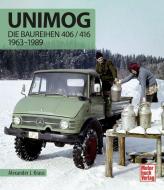 Unimog - Die Baureihen 406 / 416 di Alexander J. Kraus edito da Motorbuch Verlag