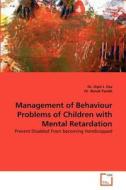 Management of Behaviour Problems of Children with Mental Retardation di Dr. Dipti J. Oza, Dr Ronak Pandit edito da VDM Verlag