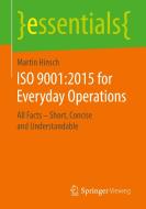 ISO 9001:2015 for Everyday Operations di Martin Hinsch edito da Springer-Verlag GmbH