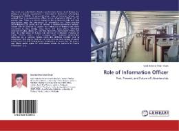 Role of Information Officer di Syed Rahmat Ullah Shah edito da LAP Lambert Academic Publishing