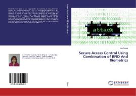 Secure Access Control Using Combination of RFID And Biometrics di Inas Noseir edito da LAP Lambert Academic Publishing