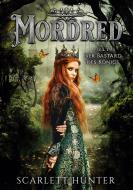 Mordred di Scarlett Hunter edito da Books on Demand