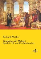 Geschichte der Malerei di Richard Muther edito da Vero Verlag