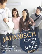 Japanisch Schritt für Schritt Band 2 di Martin Clauß, Maho Clauß edito da Books on Demand