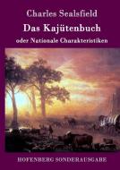 Das Kajütenbuch oder Nationale Charakteristiken di Charles Sealsfield edito da Hofenberg