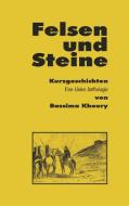 Felsen und Steine. Kurzgeschichten di Bassima Khoury edito da Books on Demand