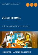 Verdis Himmel di Manfred Walter Krumeich edito da Books on Demand