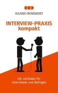 Interview-Praxis kompakt di Hanko Bommert edito da Books on Demand