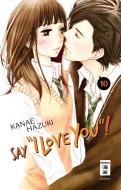 Say "I love you"! 10 di Kanae Hazuki edito da Egmont Manga